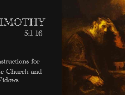 January 25, 2026 – Instructions for the Church and Widows