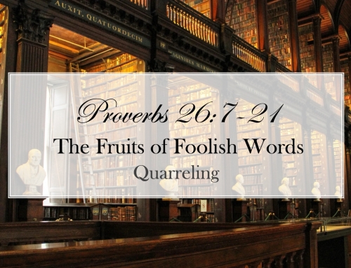 June 14, 2026 – The Fruits of Foolish Words