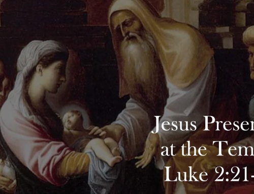 July 26, 2026 – Jesus Presented at the Temple